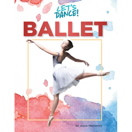 Ballet - Library Binding