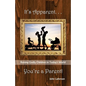 It's Apparent . . . You're A Parent - Paperback