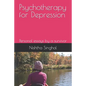 Psychotherapy for Depression: Personal essays by a survivor - Paperback