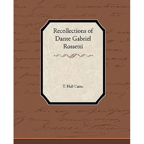 Recollections of Dante Gabriel Rossetti - Paperback