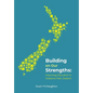 Building on our strenghts: Improving education in Aotearoa New Zealand - Paperback