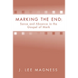 Marking the End: Sense and Absence in the Gospel of Mark - Paperback