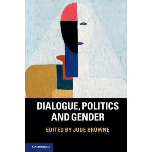 Dialogue, Politics and Gender - Paperback