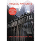 Twelve Patients: Life and Death at Bellevue Hospital (the Inspiration for the NBC Drama New Amsterdam) - Paperback