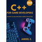 C++ for Game Developers: Building Scalable and Robust Gaming Applications - Hardcover