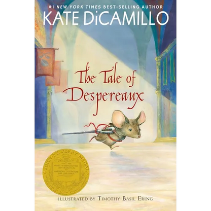 The Tale of Despereaux: Being the Story of a Mouse, a Princess, Some Soup, and a Spool of Thread (a Middle-Grade Classic about Courage, Friendship, an - Paperback