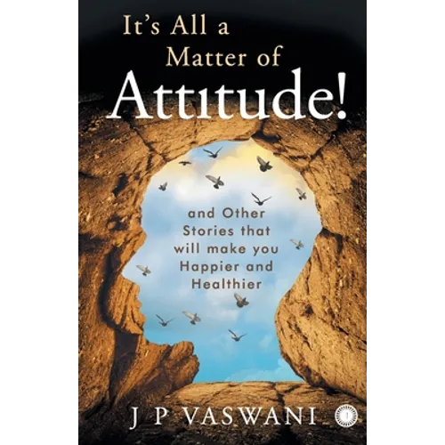It's All a Matter of Attitude! - Paperback