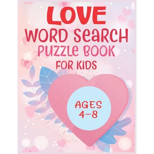 Love Word Search Puzzle Book For Kids Ages 4-8 - Paperback