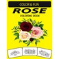 Rose Coloring Book: Fantastic and Wonderful Edition Unique Designs Rose Coloring Book for Adults - Paperback