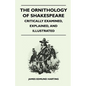 The Ornithology of Shakespeare - Critically Examined, Explained, and Illustrated - Paperback