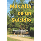 Más Allá de un Suicidio: Respondiendo a los sobrevivientes - Paperback