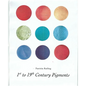 1st-19th Century Pigments - Paperback