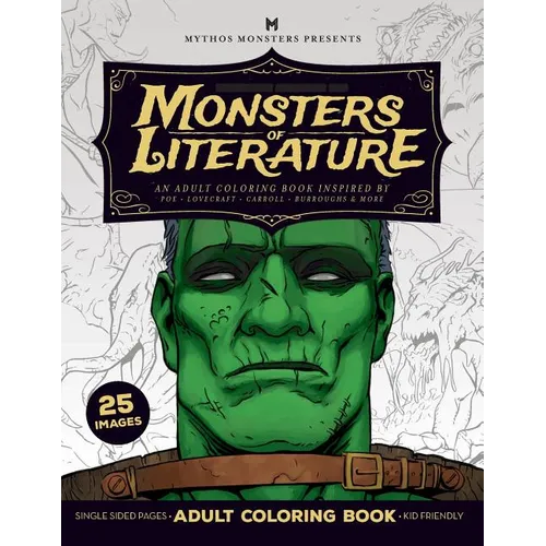 Monsters of Literature Adult Coloring Book of Horror: An adult coloring book inspired by Poe, Lovecraft, Carroll, Burroughs & More - Paperback