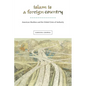 Islam Is a Foreign Country: American Muslims and the Global Crisis of Authority - Paperback