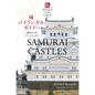 Samurai Castles Second Edition (Bilingual Guide to Japan) - Paperback