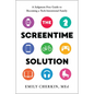 The Screentime Solution: A Judgment-Free Guide to Becoming a Tech-Intentional Family - Hardcover