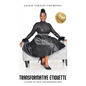 Transformative Etiquette: A guide to Love and Refining Self - Hardcover