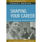 Shaping Your Career: Expert Solutions to Everyday Challenges - Paperback
