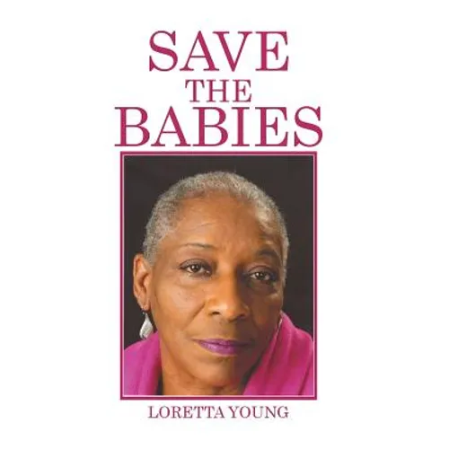Save the Babies - Hardcover