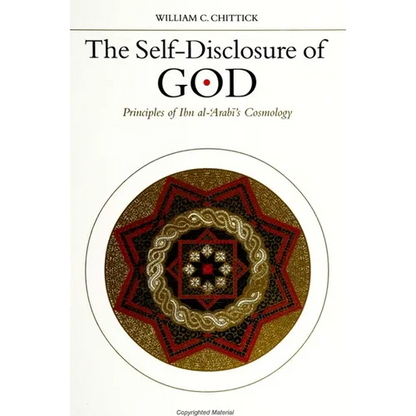The Self-Disclosure of God: Principles of Ibn al-ʿArabī's Cosmology - Paperback