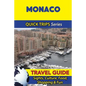 Monaco Travel Guide (Quick Trips Series): Sights, Culture, Food, Shopping & Fun - Paperback