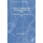 Ethics, Technology and the American Way of War: Cruise Missiles and US Security Policy - Paperback