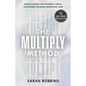 The Multiply Method: Simple Systems for Building a Solid, Sustainable Network Marketing Team - Hardcover