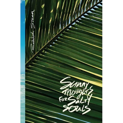 Sunny Thoughts For Salty Souls: Poems, thoughts, and photos for a quick escape or word hug. - Paperback