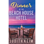 Dinner at The Beach House Hotel - Hardcover