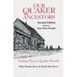 Our Quaker Ancestors: Finding Them in Quaker Records. Second Edition - Paperback