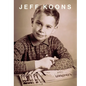 Jeff Koons: Lost in America - Hardcover