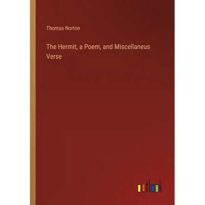 The Hermit, a Poem, and Miscellaneus Verse - Paperback
