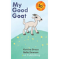 My Good Goat - Hardcover