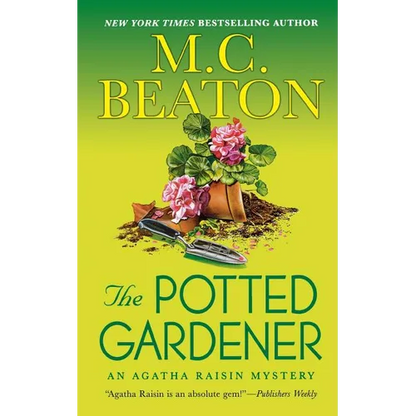 The Potted Gardener: An Agatha Raisin Mystery - Paperback