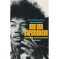 Jimi Hendrix and the Making of Are You Experienced: Updated and Expanded - Paperback