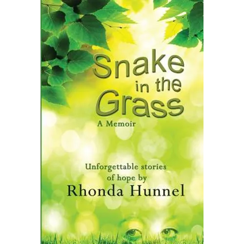 Snake in The Grass; A Memoir - Paperback