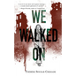We Walked on - Paperback