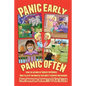 Panic Early, Panic Often: more true stories from two moms in their quest to survive motherhood - Paperback