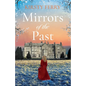 Mirrors of the Past: An utterly gripping and emotional historical timeslip romance - Paperback