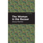 The Woman in the Bazaar - Hardcover