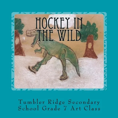 Hockey In the Wild - Paperback