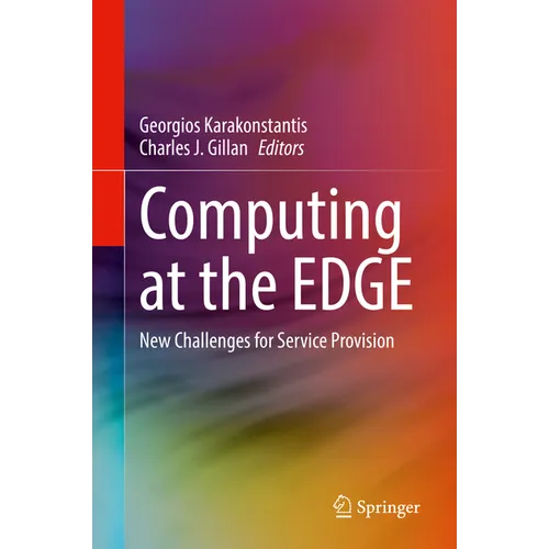 Computing at the Edge: New Challenges for Service Provision - Hardcover