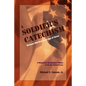 The Soldier's Catechism: Virtuous Warriors in an Age of Terror - Paperback