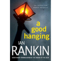 A Good Hanging: An Inspector Rebus Collection - Paperback