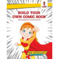 Build Your Own Comic Book: Coloring Book for 6 Year Old Girls - Paperback
