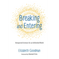Breaking and Entering: Unexpected Sermons for an Unfinished World - Hardcover