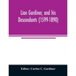 Lion Gardiner, and his descendants (1599-1890) - Paperback