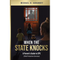 When the State Knocks: A Parent's Guide to CPS (Child Protective Services) - Paperback