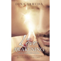 The Love Awakening: Love Unconditional - Hardcover