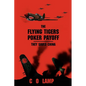The Flying Tigers Poker Payoff: They Saved China - Paperback